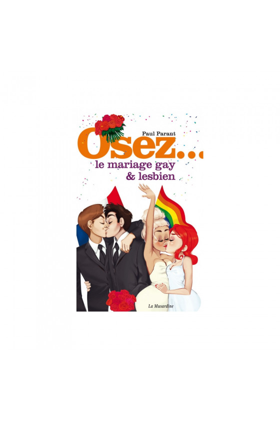 Osez... le mariage gay &...